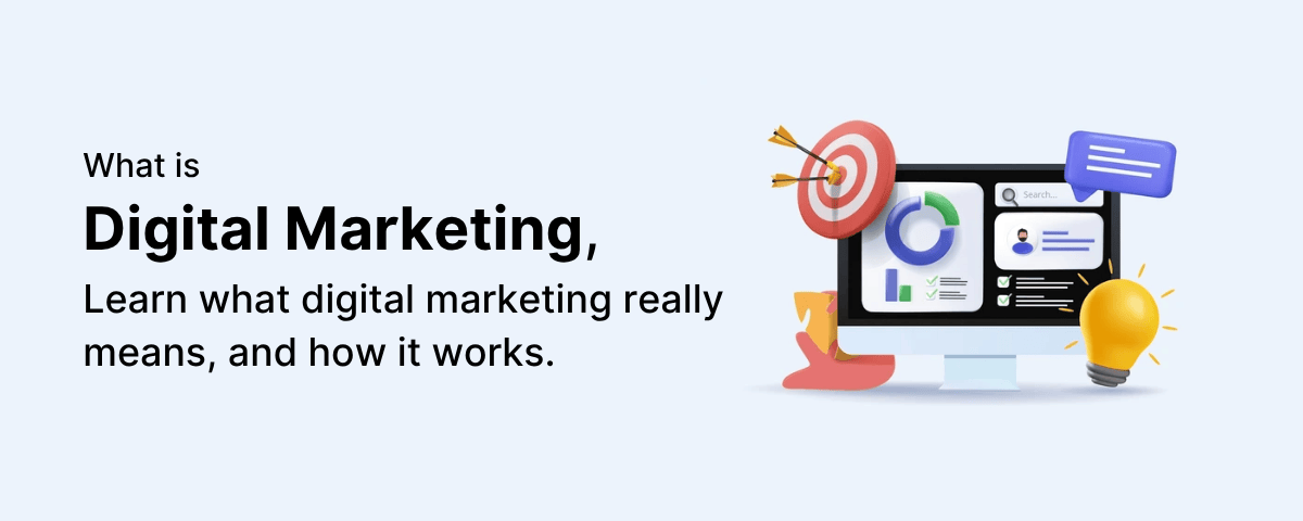 What is Digital Marketing