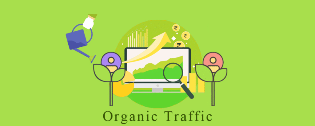 ORGANIC TRAFFIC